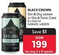 Crown - Gin & Dry Lemon or Gin & Tonic Cans (438402; 436615)