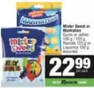 Manhattan - Gums or Jellies