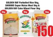 Shibobo - Parboiled Rice, Super Maize Meal & Cake Wheat Flour