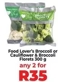 Broccoli or Cauliflower & Broccoli Florets