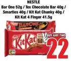 Nestlé - Bar One 52g / Tex Chocolate Bar 40g / Smarties 40g / Kit Kat Chunky 40g / Kit Kat 4 Finger 41.5g