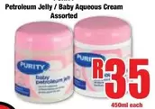 Purity - Petroleum Jelly / Baby Aqueous Cream
