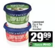Lancewood - Dip & Top