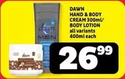 Dawn - HAND & BODY CREAM / BODY LOTION