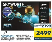 Skyworth - 32" (81cm) QLED+ Smart Google TV
