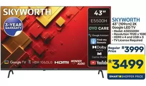Skyworth - 43" E5500H Google LED TV