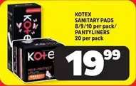 Kotex - SANITARY PADS / PANTYLINERS