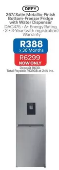 Defy - 267/ Satin Metallic-Finish Bottom-Freezer Fridge with Water Dispenser DAC475