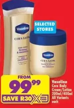 Vaseline - Cera Body Cream/Lotion