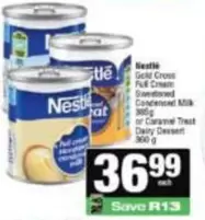 Nestlé - Gold Cross Full Cream Sweetened Condensed Milk or Caramel Treat Dairy Dessert