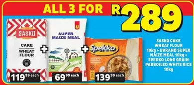 SASKO - Sasko Cake Wheat Flour 10kg + Ubrand Super Maize Meal 10kg + Spekko Long Grain Parboiled White Rice 10kg