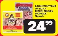 County Fair - TOPNOTCH FROZEN CHICKEN SOUP PACK