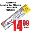 Aquafresh - Complete Care Whitening XL Family Pack Toothpaste
