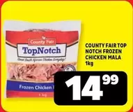County Fair - TOP NOTCH FROZEN CHICKEN MALA