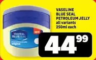 Vaseline - BLUE SEAL PETROLEUM JELLY