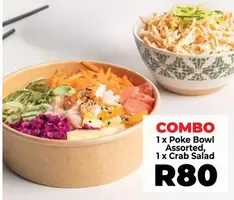 1 x Poke Bowl Assorted, 1 x Crab Salad