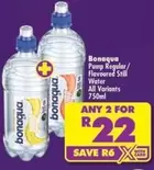 Bonaqua - Pump Regular/ Flavoured Still Water