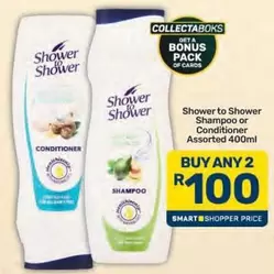 Shower to Shower - Shampoo or Conditioner