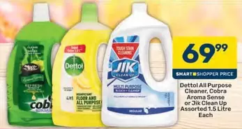 Dettol - All Purpose Cleaner, Cobra Aroma Sense or Jik Clean Up