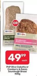 Pick n Pay - Olive Ciabatta or Cranberry & Raisin Sourdough Bread