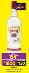 Smirnoff - 1818/Infusions Vodka All Variants 750ml