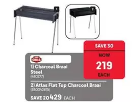 Charcoal Braai Steel (430277) or Atlas Flat Top Charcoal Braai (850042615)