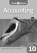 STUDY AND MASTER ACCOUNTING GR 10 (WORKBOOK)... CONRADIE E