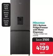 Hisense - 222 L Bottom Fridge/Freezer with Water Dispenser