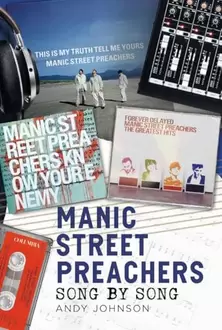Manic Street Preachers - Song by Song