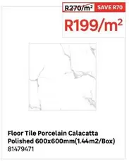 Floor Tile Porcelain Calacatta Polished 600x600mm