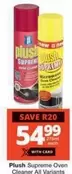 Plush - Supreme Oven Cleaner All Variants