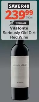Seriously Old Dirt Red Wine