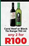 Coral - Reef or Black Tie Range