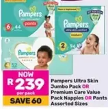 Pampers - Ultra Skin Jumbo Pack OR Premium Care Value Pack Nappies OR Pants