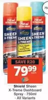 shield - Sheen X-Treme Dashboard Spray