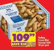 Today - Frozen Mini Sausage Rolls