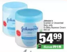 Johnson's - Scented or Unscented Baby Jelly Or Baby Aqueous Cream