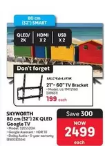 Skyworth - 80 cm (32") 2K QLED Google TV