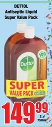 Dettol - Antiseptic Liquid Super Value Pack