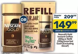 Nescafé - Gold Instant Coffee 200g or Refill 220g Assorted