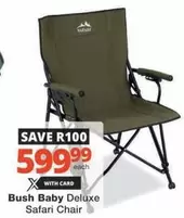 Deluxe - Bush Baby  Safari Chair