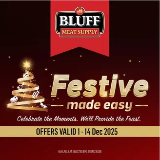 Bluff Meat Supply catalogue in Pinetown | Bluff Meat Supply weekly specials | 2025-12-01T00:00:00.000Z - 2025-12-14T00:00:00.000Z