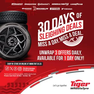 Tiger Wheel & Tyre catalogue in Burgersdorp | 30 Days Of Sleighing Deals | 2025-12-05T00:00:00.000Z - 2025-12-24T00:00:00.000Z
