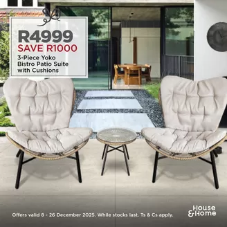 House & Home catalogue in Westonaria | Current deals and offers | 2025-12-08T00:00:00.000Z - 2025-12-26T00:00:00.000Z