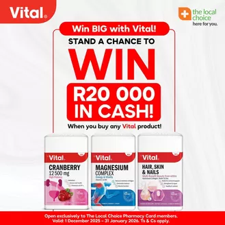 The Local Choice Pharmacy catalogue in Edenvale | Our best offers for you | 2025-12-01T00:00:00.000Z - 2026-01-31T00:00:00.000Z