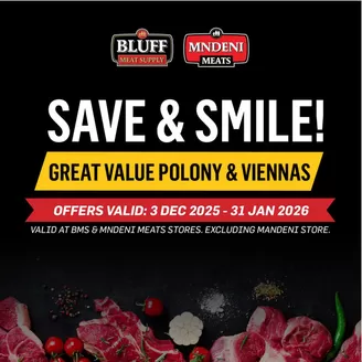 Bluff Meat Supply catalogue in Edenvale | Bluff Meat Supply weekly specials | 2025-12-03T00:00:00.000Z - 2026-01-31T00:00:00.000Z