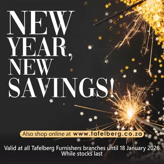 Tafelberg Furnishers catalogue in Port Elizabeth | New Year, New Savings! | 2026-01-08T00:00:00.000Z - 2026-01-18T00:00:00.000Z