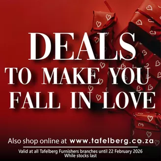 Tafelberg Furnishers catalogue in Cape Town | Deals To Make You Fall In Love | 2026-02-13T00:00:00.000Z - 2026-02-22T00:00:00.000Z