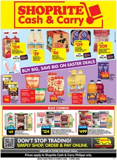 Shoprite catalogue | Shoprite Cash Carry Easter Deals Philippi 23 March - 5 April | 2026-03-23T00:00:00.000Z - 2026-04-05T00:00:00.000Z