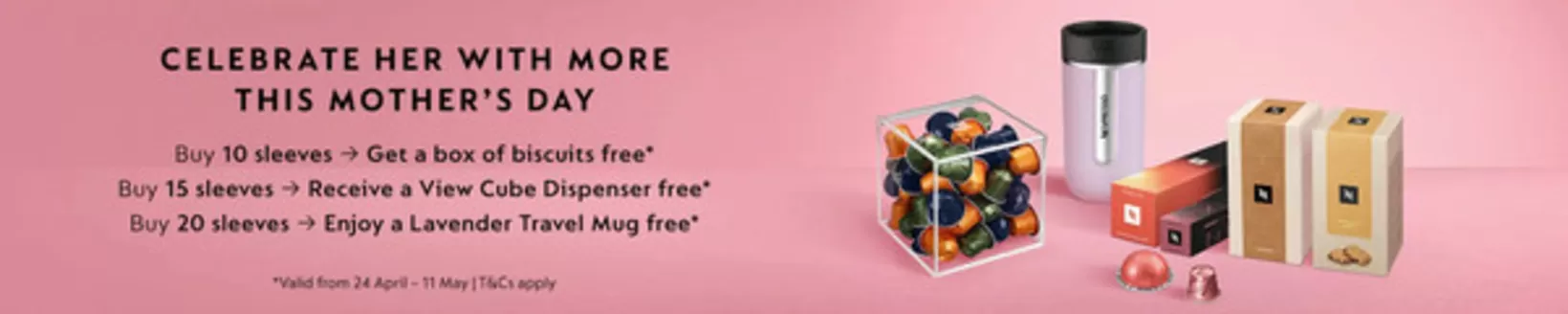 Nespresso catalogue | Nespresso Promo | 2026-04-30T00:00:00.000Z - 2026-05-11T00:00:00.000Z